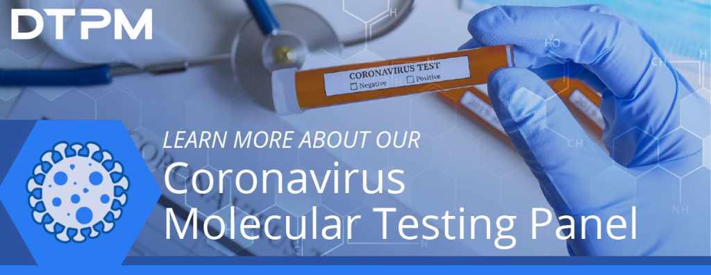 DTPM's Coronavirus Molecular Testing Panel