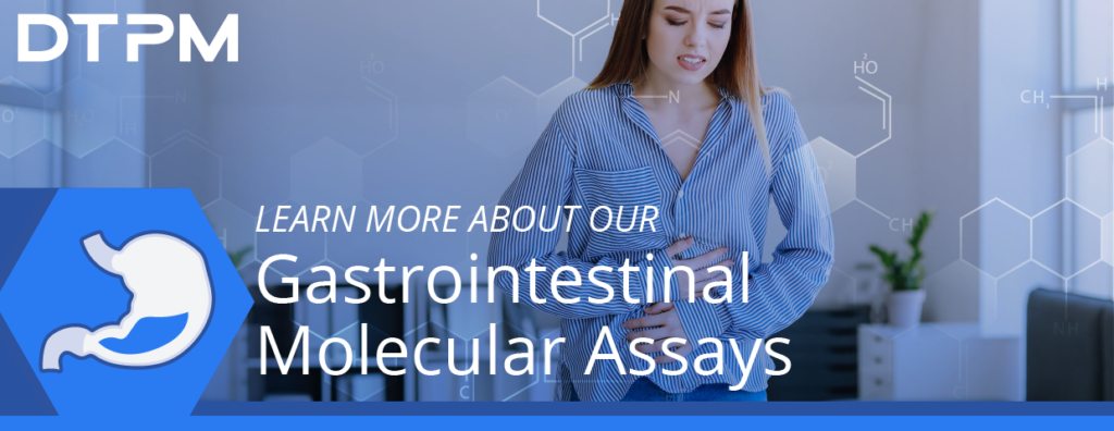 Gastrointestinal molecular assays developed by DTPM