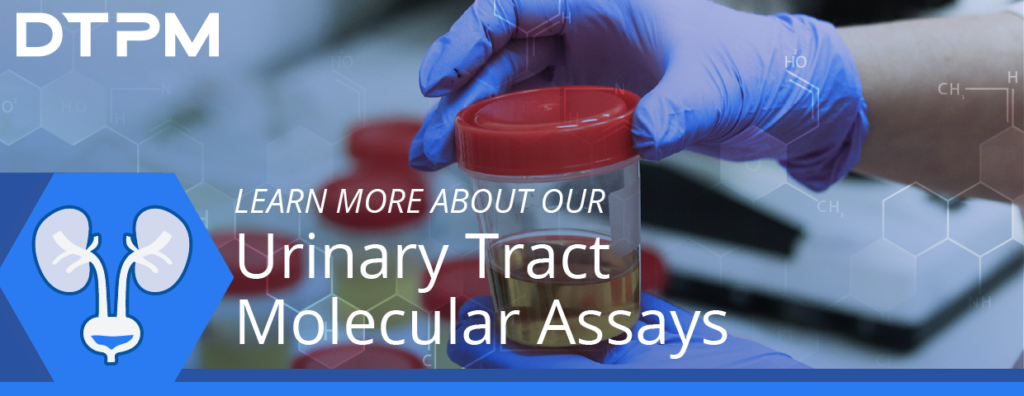 Urinary tract molecular assays developed by DTPM